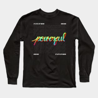 Powerful quote Long Sleeve T-Shirt